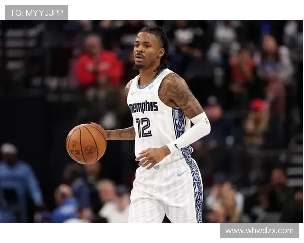 贾·莫兰特突破掩护效率提升显著 拉开队内得分差距